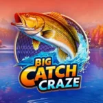 Big Catch Craze Slot